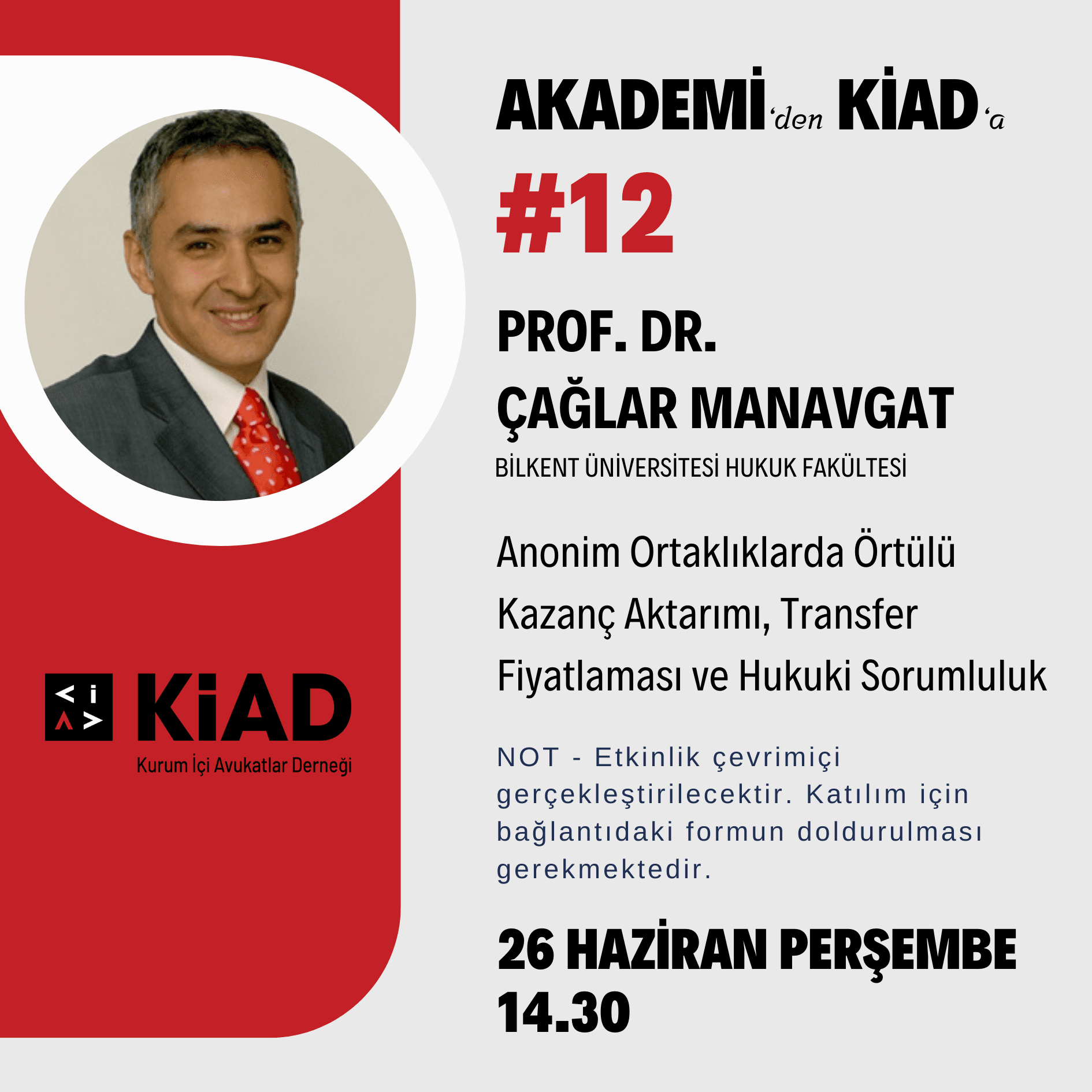 KİAD-Kurum İçi Avukatlar Derneği tarafından 26.06.2025 tarihinde “AKADEMİ’den KİAD’a” etkinliği gerçekleştirildi.